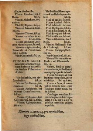 Nova Et Mira Artificia Comparandorvm Frvctvvm, Olervm, Radicum, vuarum, & aliorum hortensium, quae corpus blande & absque noxa purgent : Ad Haec, Methodvs Perpvlchra compone[n]dorun vinorum, quae diuersis morbis clementer succurrant: cum prisco & recenti catalogo quorundam
