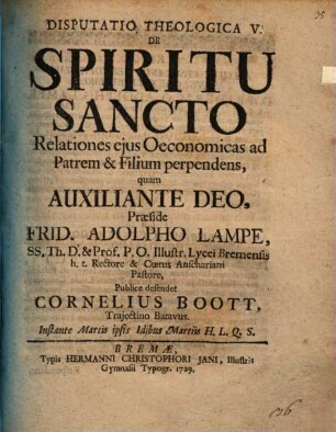 Disp. theol. de spiritu sancto, Disp. V.. Relationes eius oeconomicas ad Patrem et Filium perpendens