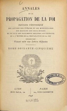 Annales de la propagation de la foi : recueil périodique de l'Association de la Propagation de la Foi. 65. 1893