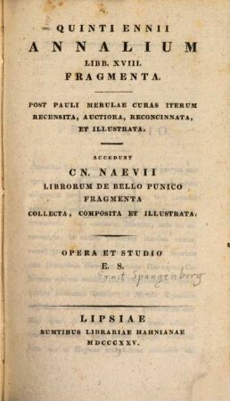 Annalium libb. XVIII fragmenta : post Pauli Merulae curas iterum recensita, auctiora, reconcinnata, et illustrata