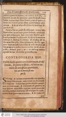CONTROVERSIA XXV. Vtrùm diuisio quantitatis in continuam, & discretam; sit generis in species, vel vtrum numerus sit vera ...