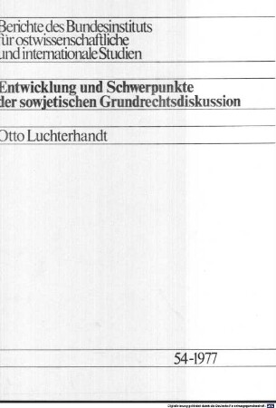 Entwicklung und Schwerpunkte der sowjetischen Grundrechtsdiskussion