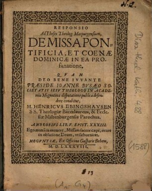 Responsio Ad Theses Theolog. Marpurgensium, De Missa Pontificia, Et Coenae Dominicae In Ea Profanatione