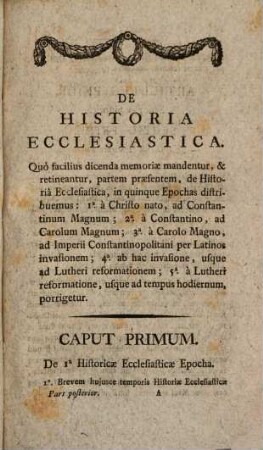 Historia Sacra Et Ecclesiastica, Ad Usum Scholarum Sancti Ordinis Cisterciensis. 2[,1], Historici Compendii