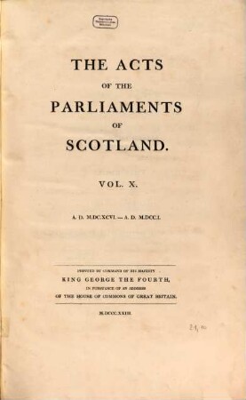 The Acts of the Parliaments of Scotland. 10. 1696/1701 (1823)