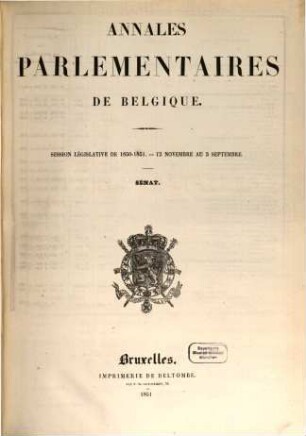 Annales parlementaires de Belgique. Session législative. 1850/51