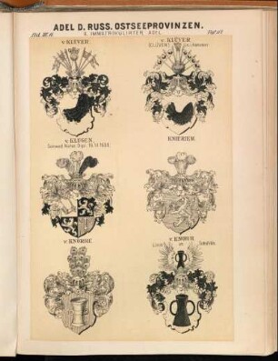 Taf. 117. - v. Klüver. - v. Klüver (Clüver) Lin. i. Hannover. - v. Klugen, Schwed. Natur. Dipl. 16.VI.1688. - Knieriem. - v. Knorre. - v. Knorr. Linie im Eichsfelde.