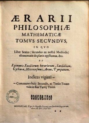 Aerarium philosophiae mathematicae : in quo elementa philosophiae geometricae de planis, curvis & solidis figuris applicata & ornata ..., 2