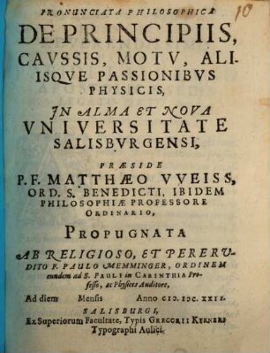 Pronunciata Philosophica De Principiis, Cavssis, Motv, Aliisqve Passionibvs Physicis