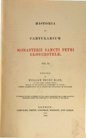 Historia et cartularium Monasterii Sancti Petri Gloucestriae. 2