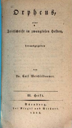 Orpheus : eine Zeitschr. in zwanglosen Heften. 3. 1824
