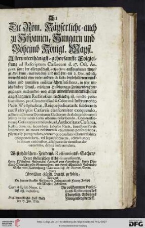 An die Röm. Käyserliche = auch zu Hispanien, Hungarn und Böheimb Königl. Mayst.