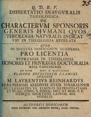 Dissertatio Inavguralis Theologica De Charactervm Sponsoris Generis Hvmani Qvos Theologia Natvralis Indicat Vsv In Theologia Revelata