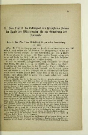 II. Vom Eintritt der Erblichkeit des Herzogtums Baiern im Hause der Wittelsbacher bis zur Erwerbung der Kurwürde