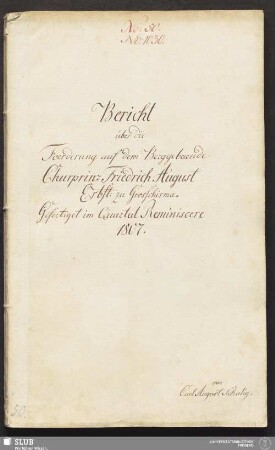 Bericht über die Foerderung auf dem Berggebaeude Churprinz Friedrich August Erbst: zu Grosschirma - 17.6933 4.