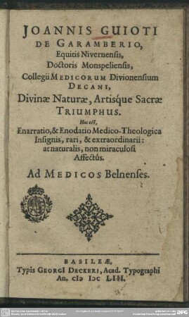 Triumphus divinae naturae artisque sacrae : h. e. Enarratio ... medico-theologica