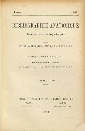 Bibliographie anatomique : revue des travaux en langue française ; anatomie, histologie, embryologie, anthropologie. 4. 1896. - 1897