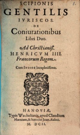 Scipionis Gentilis Ivriscos. De Coniurationibus Libri Duo