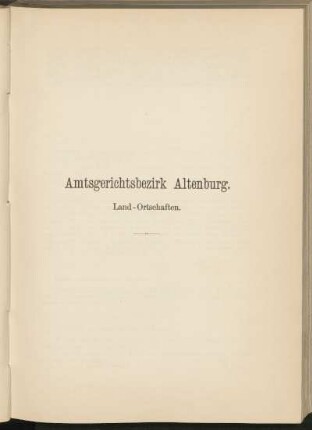 Amtsgerichtsbezirk Altenburg. Land-Ortschaften.
