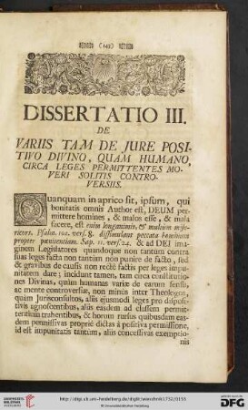Dissertatio III: De variis tam de Jure positivo Divino, quam humano, circa leges permittentes moveri solitis controversiis