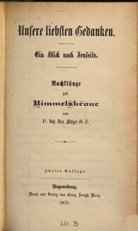 Unsere liebsten Gedanken : ein Blick nach Jenseits ; Nachklänge zur Himmelskrone