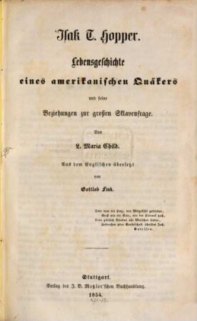 Isak T. Hopper : Lebensgeschichte eines amerikanischen Quäkers und seine Beziehungen zur großen Sklavenfrage.