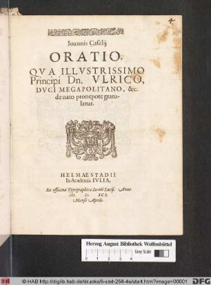 Ioannis Caselij Oratio. Qva Illvstrissimo Principi Dn. Vlrico, Dvci Megapolitano, &c. de nato pronepote gratulatur