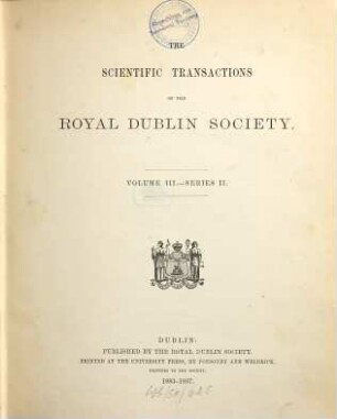 The scientific transactions of the Royal Dublin Society. 3. 1883/87