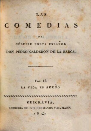 Las comedias, 2. La vida es sueño