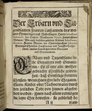 Der [...] Frawen Catharinen/ des [...] Herrn Sebastiani Bolemani, [...] hinterlassenen Widwen/ [...]