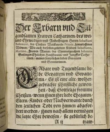 Der [...] Frawen Catharinen/ des [...] Herrn Sebastiani Bolemani, [...] hinterlassenen Widwen/ [...]