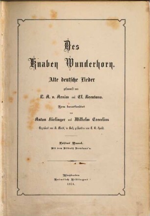 Des Knaben Wunderhorn : alte deutsche Lieder, 1. Des Knaben Wunderhorn : alte deutsche Lieder