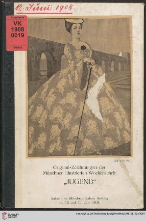 Katalog von Originalzeichnungen der Jahrgänge 1906 bis 1907 der Münchner illustrierten Wochenschrift "Jugend" : Auktion in München in der Galerie Helbing, 12. und 13. Juni 1908