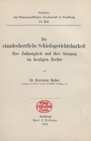 Die standesherrliche Schiedsgerichtsbarkeit : ihre Zulässigkeit und ihre Grenzen im heutigen Rechte