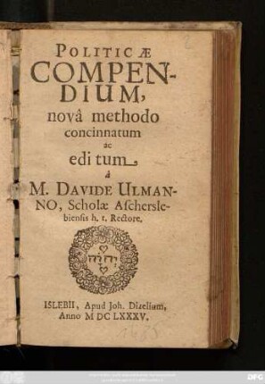 Politicae Compendium, : nova methodo concinnatum ac editum
