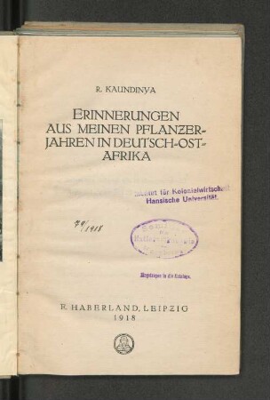 Erinnerungen aus meinen Pflanzerjahren in Deutsch-Ost-Afrika
