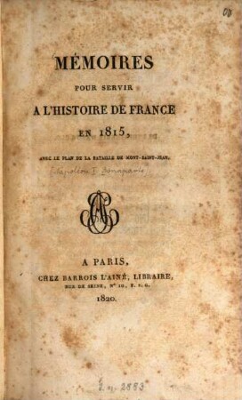Mémoires pour servir à l'histoire de France en 1815 : avec le plan de la bataille de Mont-Saint-Jean