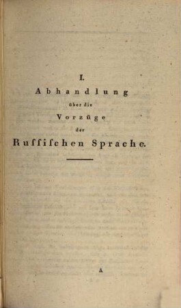 Russisches Lesebuch : mit einem russisch-deutschen und deutsch-russischen Wörterbuche und einer Abhandlung über die Vorzüge der russischen Sprache