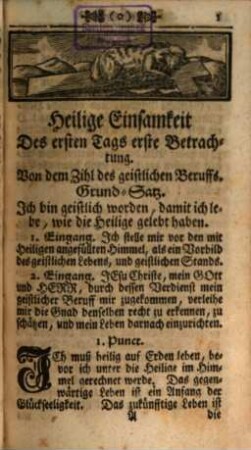 Himmlische Einsamkeit Gott-geheiligter Ordens-Personen : Auf besondere Hochschätzung ihres Beruffs, und eiffrige Begierd zur Geistlichen Vollkommenheit Abzihlend und eingerichtet