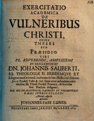 Exercitatio Academica De Vulneribus Christi