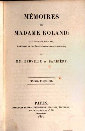 Mémoires De Madame Roland. Tome Premier