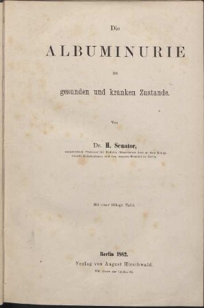 Die Albuminurie im gesunden und kranken Zustande