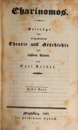 Charinomos : Beiträge zur allgemeinen Theorie und Geschichte der schönen Künste. 1