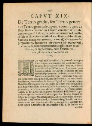 Caput XIX. De Tertio gradu, seu Tertio genere, aut Tertio generali capite, eorum, quae ex Hypostatica unione in Christo oriuntur & consequuntur ...