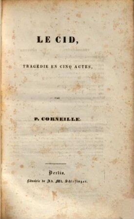 Le Cid : Tragédie en cinq actes