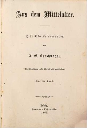 Aus dem Mittelalter : Historische Erinnerungen, 2