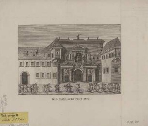 Ansicht des Pirnaischen Tores 1679 in Dresden, Kupferstich, um 1845 : Das Pirnaische Thor 1679 / J. Gümpel fec. - [Dresden] , [um 1845]. - 1 Kunstblatt : Kupferst. ; 17 x 12 cm