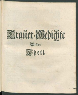 Trauer-Gedichte Ander Theil.