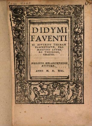 Didymi Faventini Adversvs Thomam Placentinvm, Pro Martino Lvthero Theologo Oratio