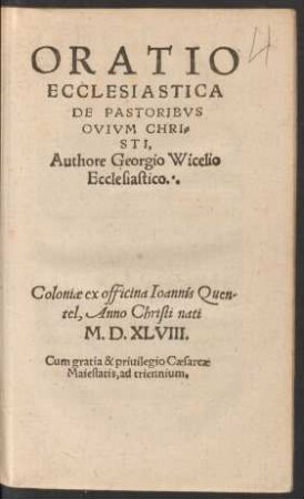 ORATIO || ECCLESIASTICA || DE PASTORIBVS || OVIVM CHRI=||STI,|| Authore Georgio Wicelio || Ecclesiastico.||